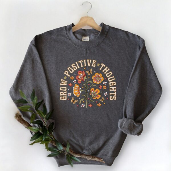 Grow Positive Thoughts Sweater, Grow Positive Thoughts Wildflowers Hoodie, Positivity Sweatshirt, Good Vibes Hoodie, Trendy Quotes Sweater