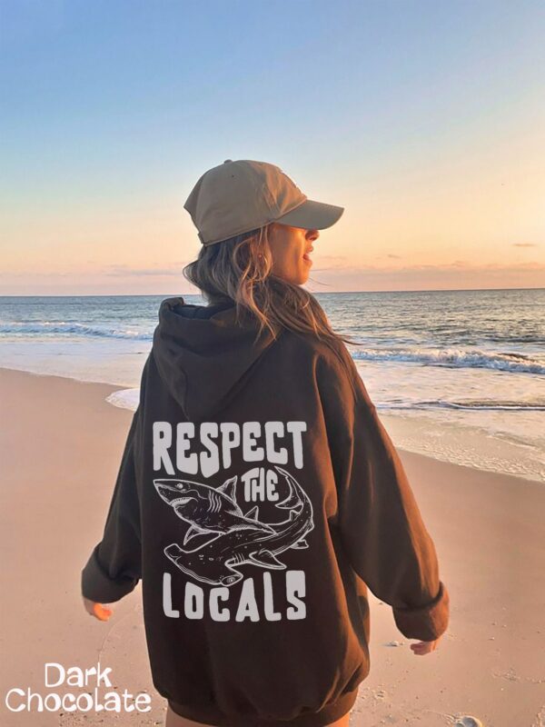 Respect The Locals , Great White Shark Sweatshirt , Save The Local Sharks Hoodie , Shark Lover , Ocean Conservation Hoodie , Surf Sweatshirt